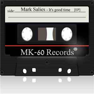 Mark Salies - It's Good Time
