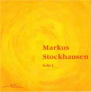 Markus Stockhausen - Solo I