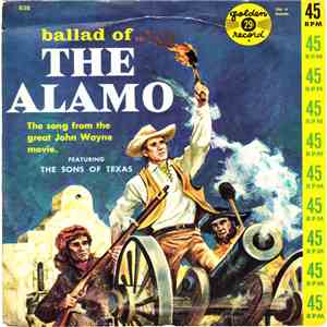 Michael Stewart And The Sons Of Texas - Ballad Of The Alamo Part I / Ballad of The Alamo Part I