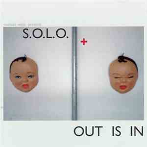 Michael Wells Presents S.O.L.O. - Out Is In