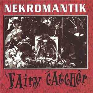 Nekromantik - Fairy Catcher