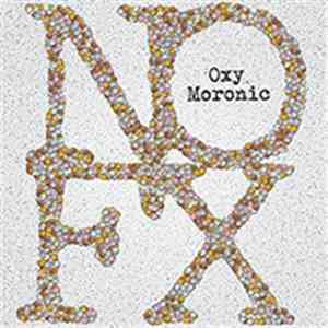 NOFX - Oxy Moronic