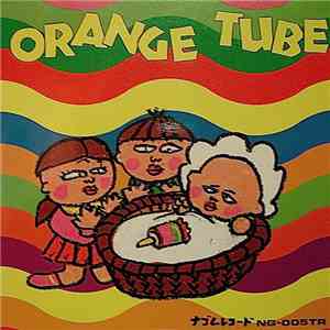 Orange Tube - Orange Tube