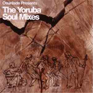 Osunlade - The Yoruba Soul Mixes