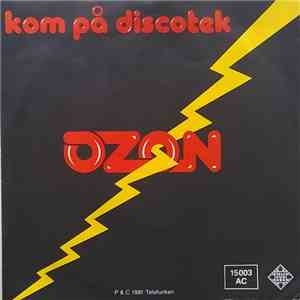 Ozon  - Kom På Discotek / Sort Som Kul