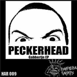 Peckerhead - Gabbertje EP