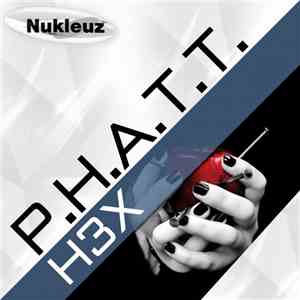 P.H.A.T.T. - H3X