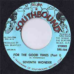 Seventh Wonder - For The Good Times