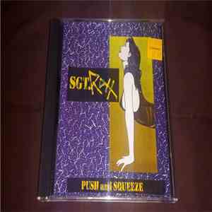 Sgt. Roxx - Push And Squeeze