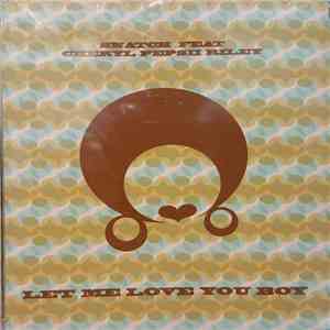 Snatch  Feat Cheryl Pepsii Riley - Let Me Love You Boy