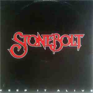 Stonebolt - Keep It Alive