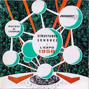 Structures Sonores Lasry-Baschet - Musique De L'Atomium. Structures Sonores À L'Expo 1958