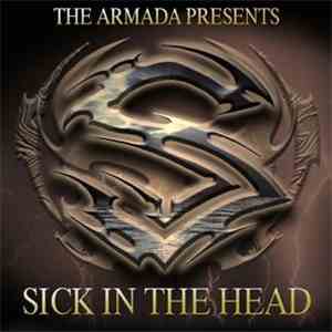The Armada Presents Sick In The Head - Sick In The Head