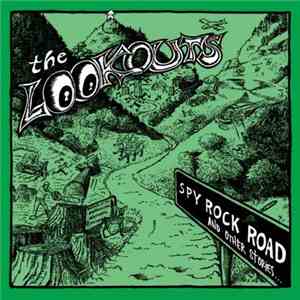 The Lookouts - Spy Rock Road And Other Stories...