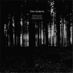 The Search - Staying Alive In A Country Industrialized