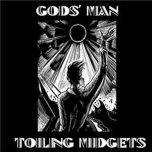 Toiling Midgets - Gods' Man