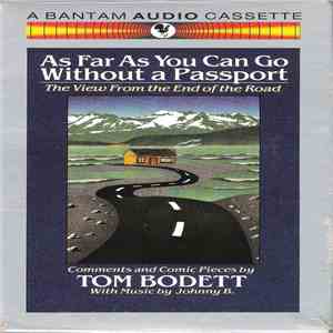 Tom Bodett With Music By Johnny B.  - As Far As You Can Go Without A Passport