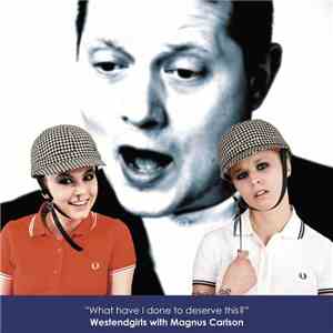 West End Girls  With Magnus Carlson - What Have I Done To Deserve This?