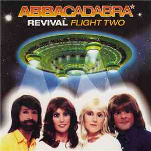 Abbacadabra - Revival. Flight Two.