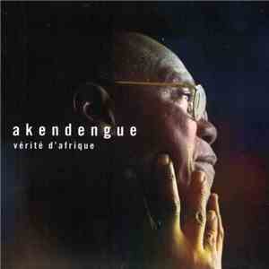 Akendengue - Vérité D'Afrique