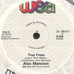 Alec Mansion - Trop Triste