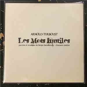 Arnold Turboust - Les Mots Inutiles