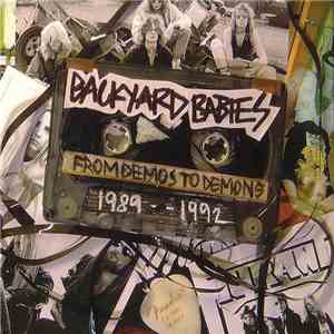 Backyard Babies - From Demos To Demons 1989-1992