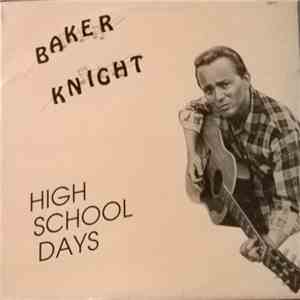 Baker Knight - High School Days