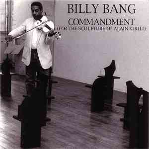 Billy Bang - Commandment (For The Sculpture Of Alain Kirili)
