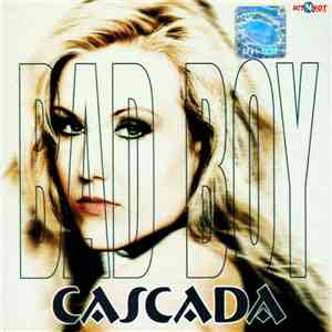 Cascada - Bad Boy