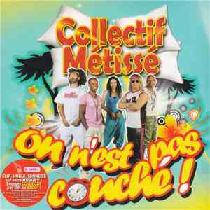 Collectif Métissé - On N'est Pas Couché !