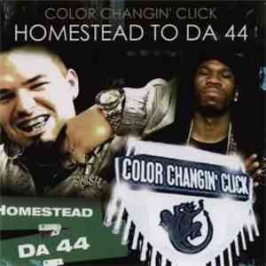 Color Chaign' Click - Homestead To Da 44