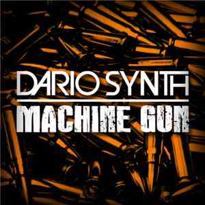 Dario Synth - Machine Gun