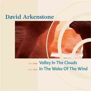 David Arkenstone - Valley In The Clouds / In The Wake Of The Wind
