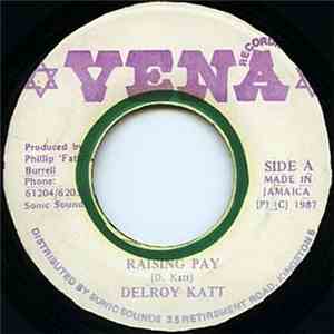 Delroy Katt - Raising Pay