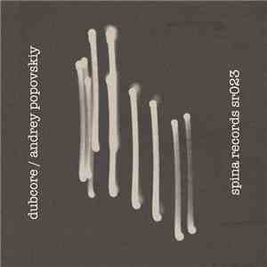 Dubcore / Andrey Popovskiy - Split
