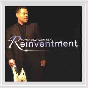 Eliot Slaughter - The Reinventment