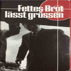 Fettes Brot - Lässt Grüssen