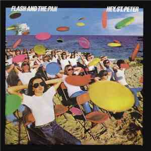 Flash And The Pan - Hey, St. Peter
