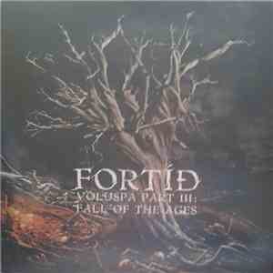 Fortíð - Völuspá Part III: Fall Of The Ages