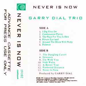 Garry Dial Trio - Never Is Now