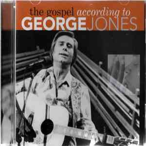 George Jones  - The Gospel According To George Jones