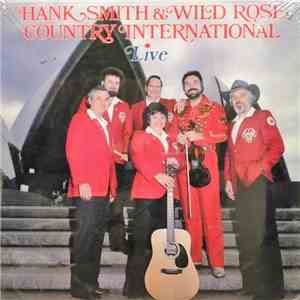 Hank Smith & Wild Rose Country International - Live