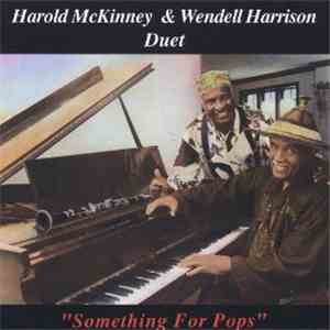 Harold McKinney & Wendell Harrison - Something For Pops