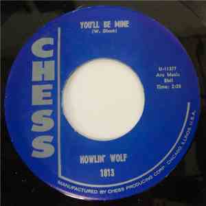 Howlin' Wolf - You'll Be Mine