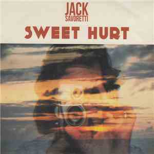 Jack Savoretti - Sweet Hurt EP