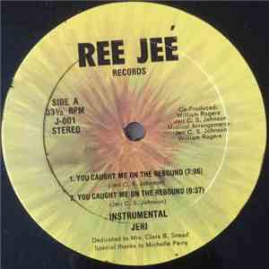 Jeri - You Caught Me On The Rebound