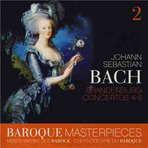 Johann Sebastian Bach - Brandenburg Concertos 4 - 6