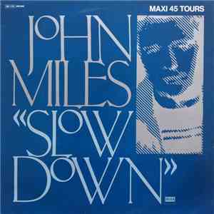 John Miles - Music (Was My First Love) / Slow Down