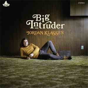 Jordan Klassen - Big Intruder